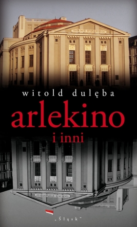 Arlekino i inni - Witold Dulęba