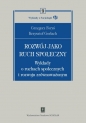 Rozwój jako ruch społeczny - Grzegorz Foryś, Krzysztof Gorlach