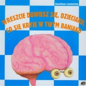 Wreszcie dowiesz się dzieciaku co się kryje w twym baniaku - Lindstrom Jonathan