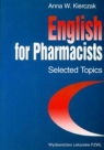 English for Pharmacists Selected Topics Kierczak Anna W.