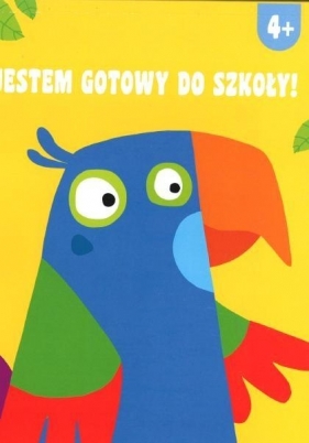 Jestem gotowy do szkoły. 4+