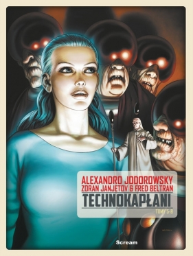 TECHNOKAPŁANI TOM 2 (zawiera tomy 5-8 francuskiego wydania oryginalnego ) - Jodorowsky Alexandro