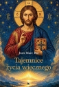 Tajemnice życia wiecznego - Jean-Marc Bot