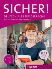 Sicher! B2.1 Kurs- und Arbeitsbuch Lektion 1-6 +CD - Michaela Perlmann-Balme, Susanne Schwalb, Magdalena Matussek