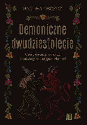 Demoniczne dwudziestolecie - Paulina Drożdż