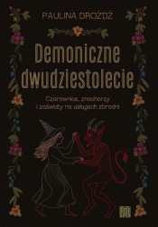 Demoniczne dwudziestolecie - Paulina Drożdż