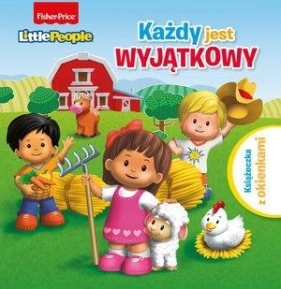 Fisher Price. Little People. Każdy jest wyjątkowy - Opracowanie zbiorowe