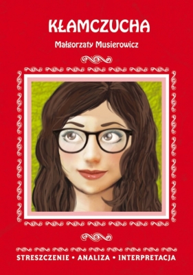 Kłamczucha Małgorzaty Musierowicz - Danuta Anusiak