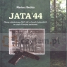 Jata`44. Obozy szkoleniowe NSZ i AK w lasach łukowskich w czasie II wojny Mariusz Bechta