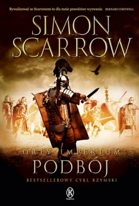Orły imperium Podbój - Scarrow Simon