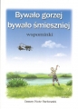 Bywało gorzej bywało śmieszniej - Cezary Piotr Tarkowski