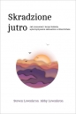 Skradzione jutro - Steven Levenkron, Abby Levenkron