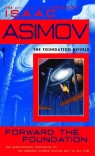 Forward Foundation Isaac Asimov