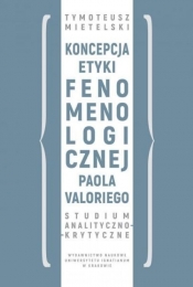 Koncepcja etyki fenomenologicznej Paola Valoriego - Mietelski Tymoteusz
