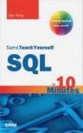 SQL in 10 Minutes, Sams Teach Yourself