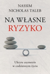 Na własne ryzyko. - Nassim Nicholas Taleb