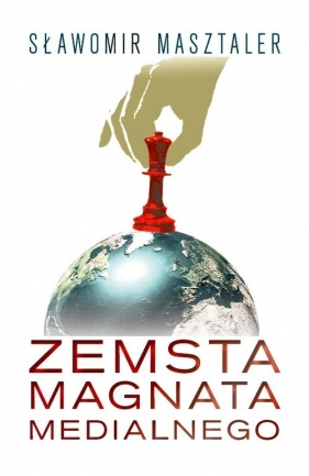 Zemsta magnata medialnego - Masztaler Sławomir
