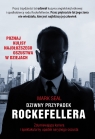 Dziwny przypadek Rockefellera Zdumiewająca kariera i spektakularny upadek Seal Mark