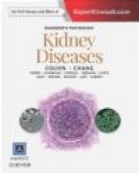 Diagnostic Pathology: Kidney Diseases Anthony Chang, Robert Colvin
