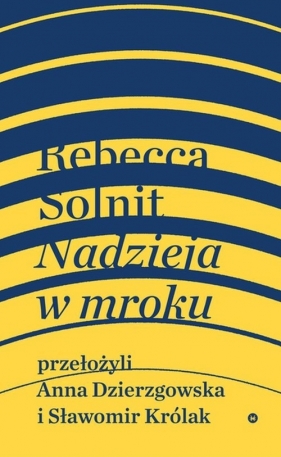 Nadzieja w mroku - Rebecca Solnit