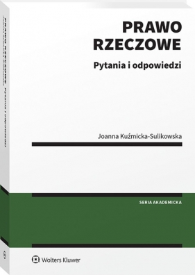 Prawo rzeczowe Pytania i odpowiedzi - Joanna Kuźmicka-Sulikowska