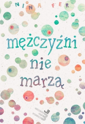 Mężczyźni nie marzą - Nina Fer