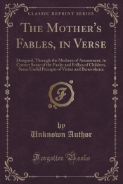 The Mother's Fables, in Verse