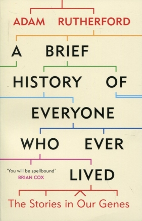 A Brief History of Everyone - Rutherford Adam