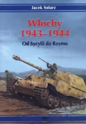 Włochy 1943-1944. Od Sycylii do Rzymu