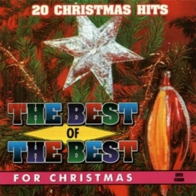 The Best Of The Best For Christmas (płyta CD) - Opracowanie zbiorowe