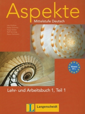 Aspekte 1 Lehr- und Arbeitsbuch Teil 1 + CD Mittelstufe Deutsch - Koithan Ute, Schmitz Helen, Sieber Tanja, Sonntag Ralf, Ochmann Nana