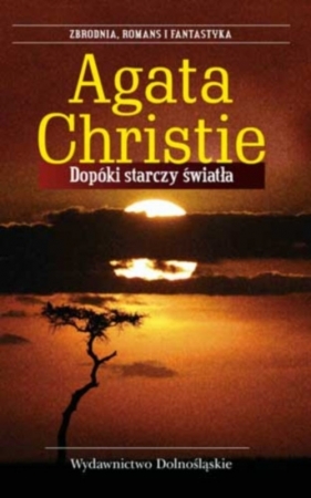 Dopóki starczy światła - Christie Agata<br />