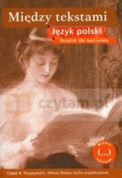 Między tekstami Język polski Książka dla nauczyciela Część 4