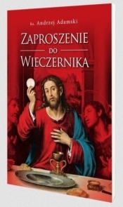 Zaproszenie do wieczernika - Andrzej Zwoliński