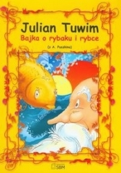Bajka o rybaku i rybce - Julian Tuwim