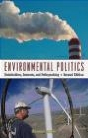 Environmental Politics Cases in Environmental Politics 2vols Norman Miller, N Miller