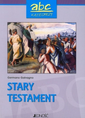 ABC katechezy Stary Testament - Galvagno Germano