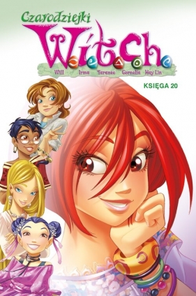 Czarodziejki W.I.T.C.H. Księga 20 - Teresa Radice, Augusto Macchetto, Bruno Enna, Alessandro Ferrari
