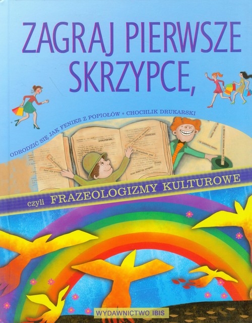 Zagraj pierwsze skrzypce czyli frazeologizmy kulturowe