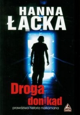 Droga donikąd - Hanna Łącka