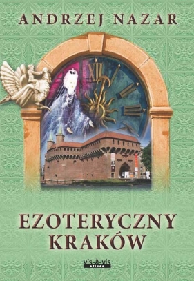 Ezoteryczny Kraków - Nazar Andrzej