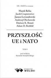 Przyszłości UE i NATO T.1 - Ryszard Stemplowski