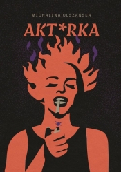 Akt*rka - Olszańska Michalina