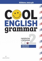 Cool English Grammar Repetytorium z ćwiczeniami część 2 - Elżbieta Jończyk