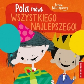 Pola mówi: Wszystkiego najlepszego! - Irene Marienborg