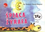 Śpiąca żyrafa - Skabek Izabela, Regner Marek