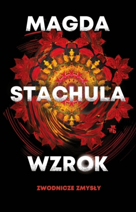 Zwodnicze zmysły Tom 1 Wzrok - Magda Stachula