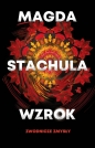 Zwodnicze zmysły Tom 1 Wzrok - Magda Stachula