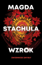 Zwodnicze zmysły. Wzrok. Tom 1 - Magda Stachula