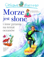 Ciekawe dlaczego morze jest słone